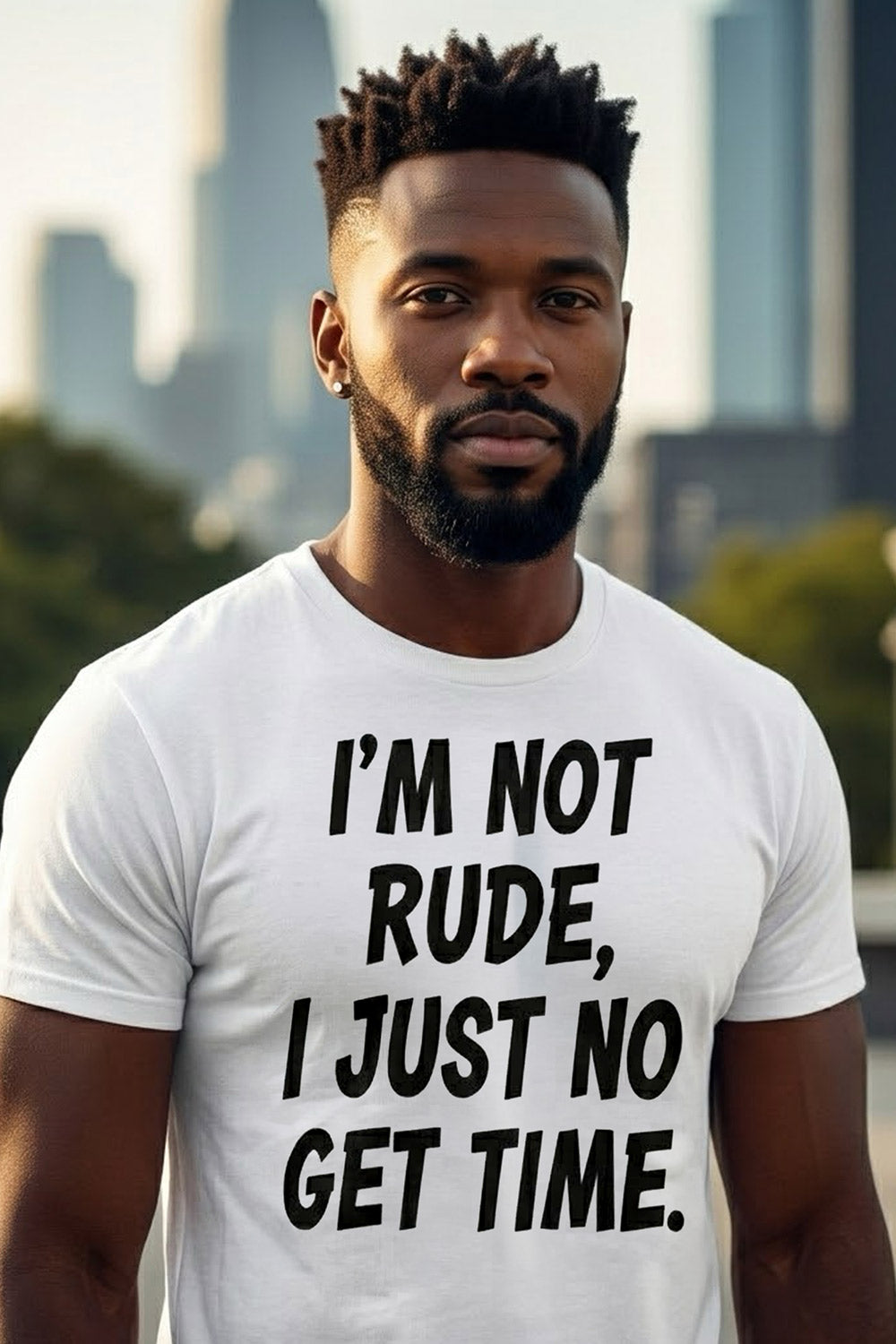 Serious man standing wearing I'm not rude I just no get time focusing on lane perfect gift.