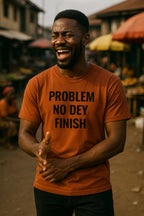 Happy man laugh wear problem no dey finish shirt because happiness na personal choice for this life.
