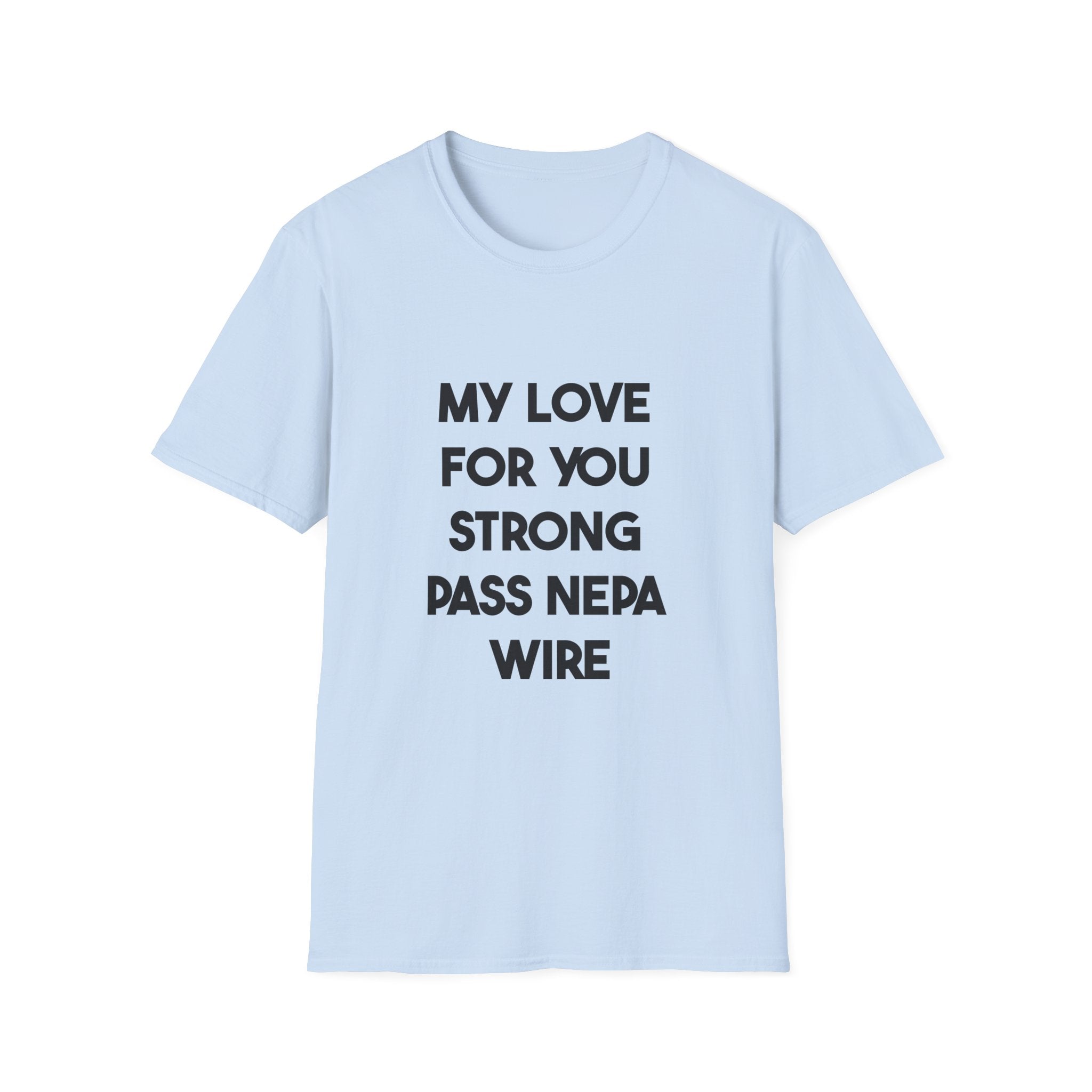 My Love For You Strong Pass Nepa Wire