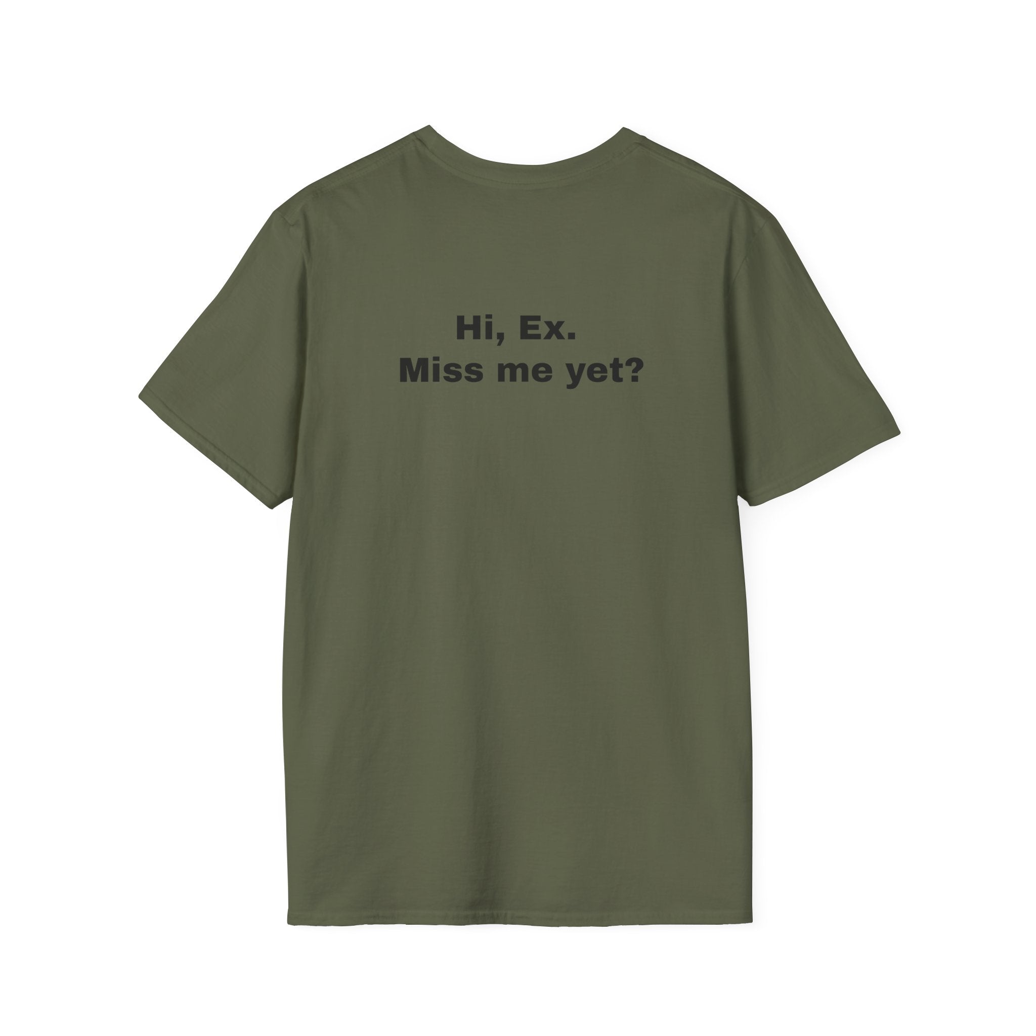 Hi, Ex. Miss Me Yet?