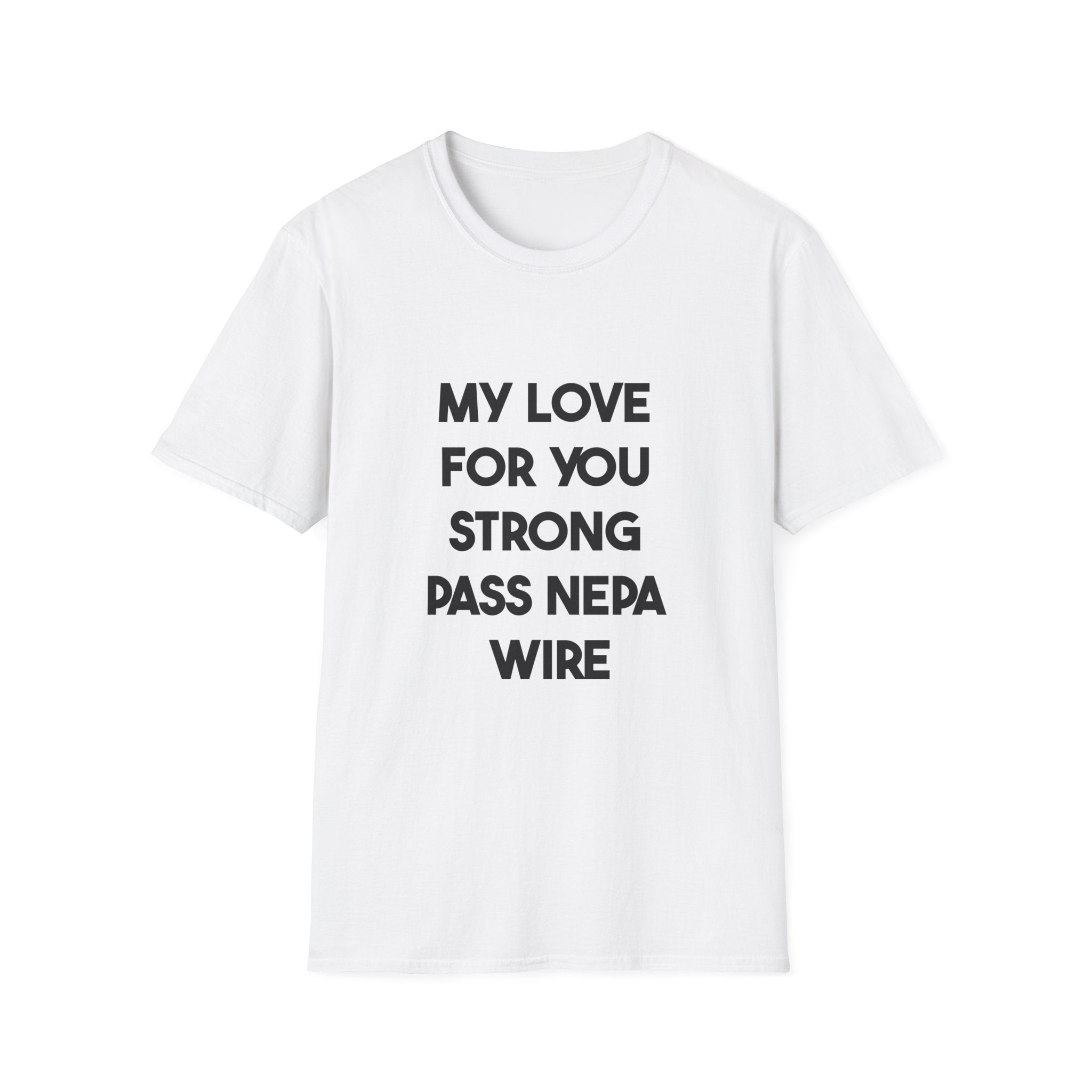 My Love For You Strong Pass Nepa Wire